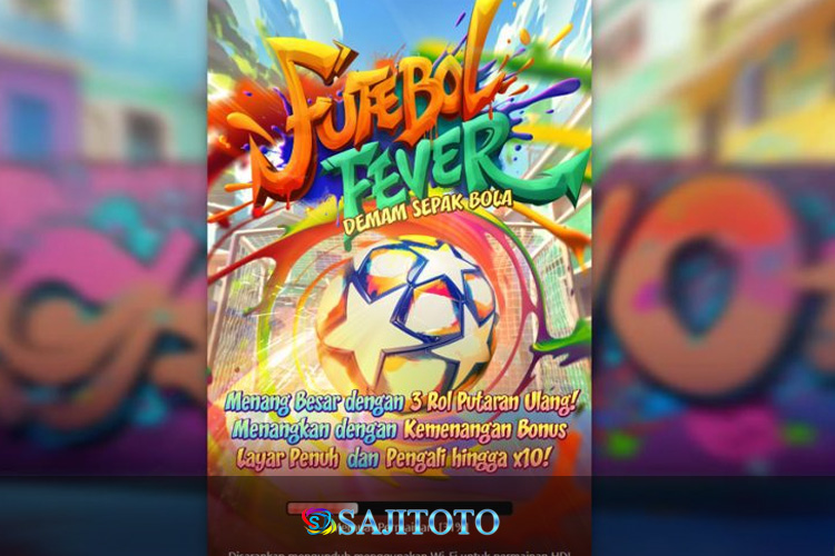 Tampilan Saat Login di Sajitoto Bocoran Pola Slot Online Viral Futebol Fever
